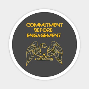 Eagle - commitment before engagement Magnet